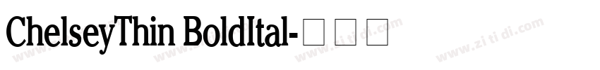 ChelseyThin BoldItal字体转换